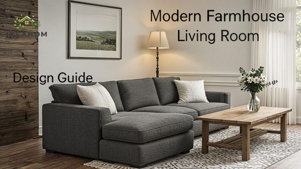Modern Farmhouse Living Room Ideas & Design Guide
