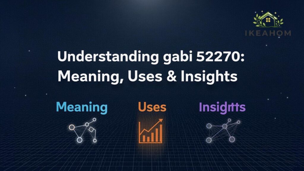 Understanding gabi52370 Meaning, Uses & Insights
