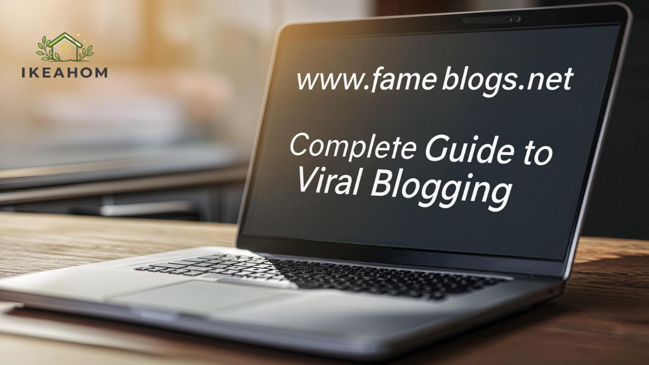www. fame blogs .net Complete Guide to Viral Blogging