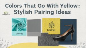 Colors That Go With Yellow: Stylish Pairing Ideas