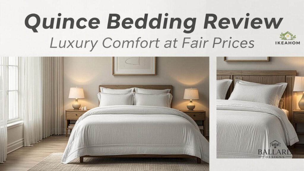 Quince Bedding Review: Luxury Comfort at Fair Prices