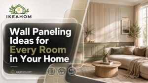 Wall Paneling Ideas for Every Room in Your Home
